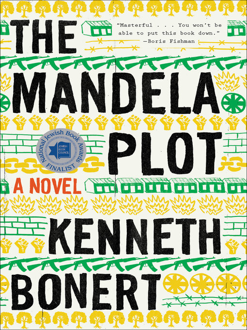 Title details for The Mandela Plot by Kenneth Bonert - Available
